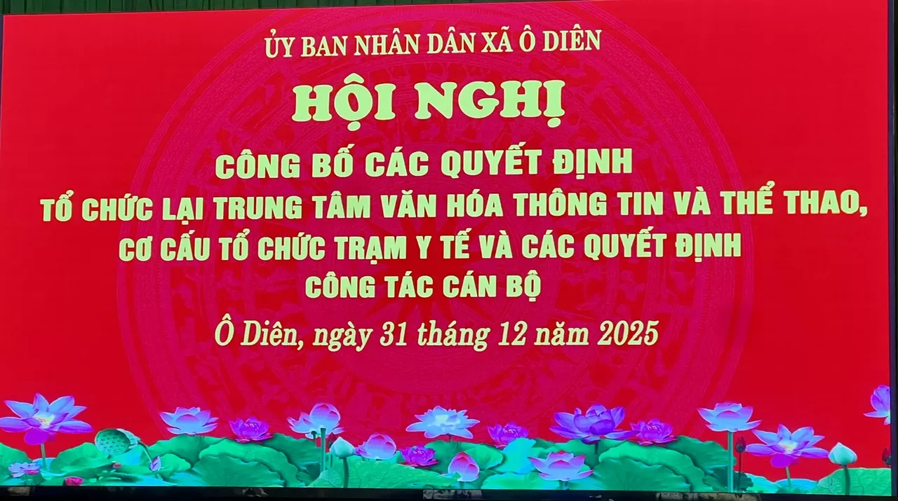 XÃ Ô DIÊN CÔNG BỐ QUYẾT ĐỊNH CƠ CẤU TỔ CHỨC TRẠM Y TẾ VÀ TRAO QUYẾT ĐỊNH VỀ CÔNG TÁC CÁN BỘ