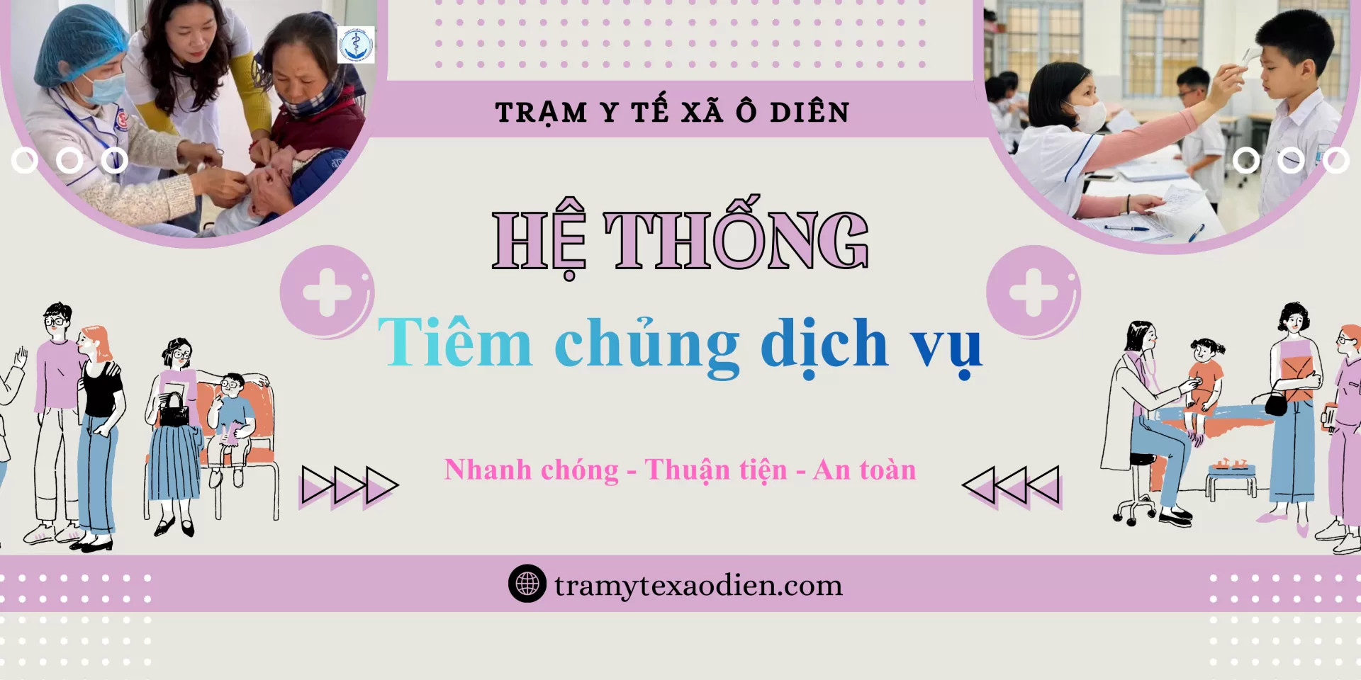 TIÊM CHỦNG DỊCH VỤ – TRẠM Y TẾ XÃ Ô DIÊN