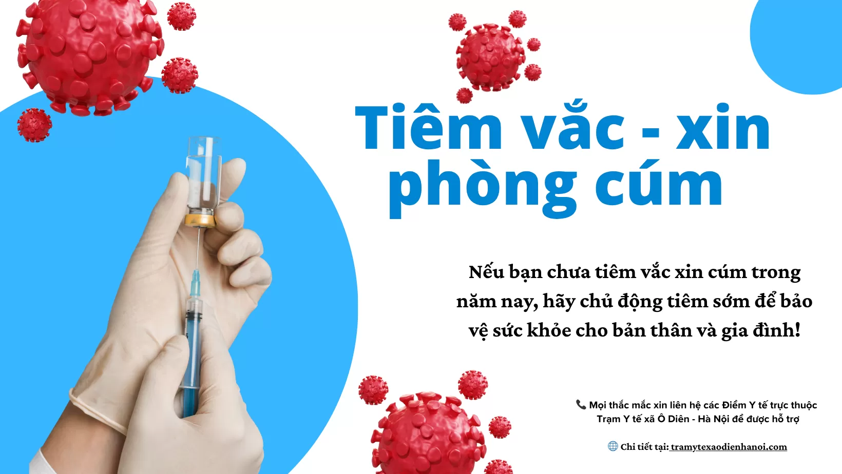 TIÊM VẮC-XIN CÚM MÙA – BẢO VỆ SỨC KHỎE GIA ĐÌNH BẠN NGAY HÔM NAY TẠI TRẠM Y TẾ XÃ Ô DIÊN