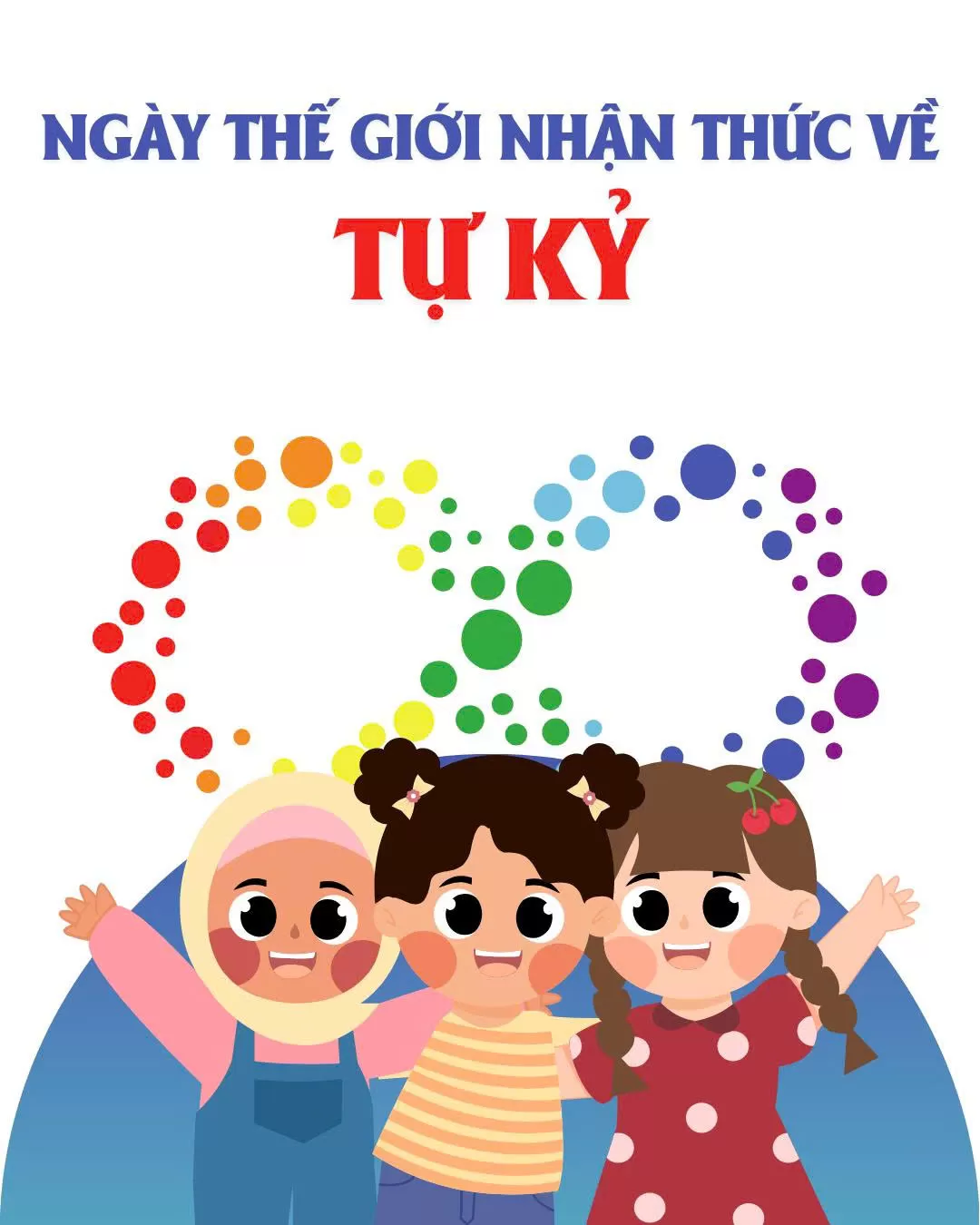 LẮNG NGHE SỰ KHÁC BIỆT - HƯỞNG ỨNG NGÀY THẾ GIỚI NHẬN THỨC VỀ TỰ KỶ (02/4/2026)