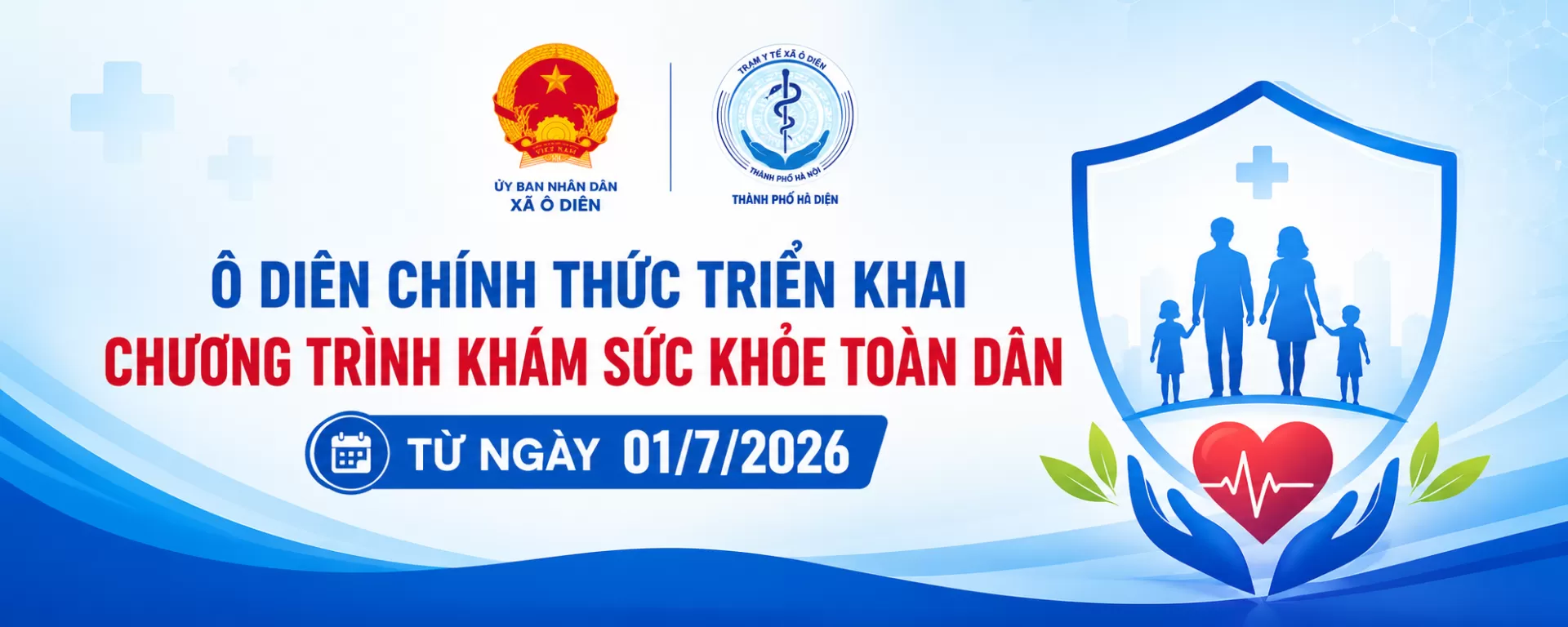 Ô DIÊN CHÍNH THỨC TRIỂN KHAI CHƯƠNG TRÌNH KHÁM SỨC KHỎE TOÀN DÂN TỪ NGÀY 01/7/2026