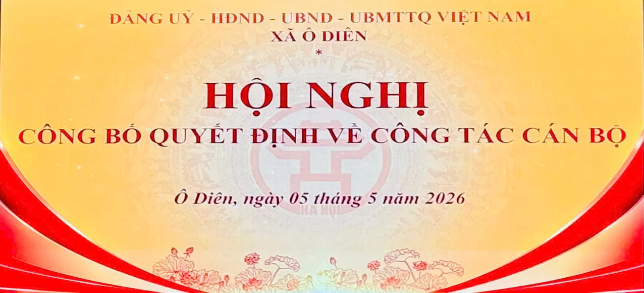 CÔNG BỐ QUYẾT ĐỊNH CHỈ ĐỊNH THAM GIA BAN CHẤP HÀNH ĐẢNG BỘ XÃ Ô DIÊN NHIỆM KỲ 2025–2030